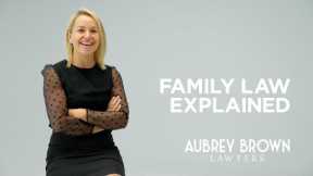 Family Law Explained