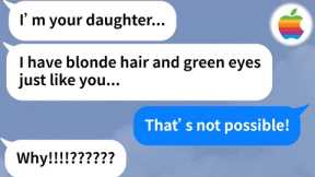 【Apple】I get a text from a girl claiming to be my daughter but the doctor said I couldn't have kids?