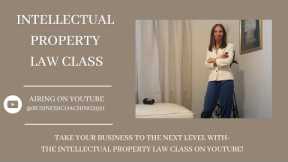 INTELLECTUAL PROPERTY LAW CLASS: FINAL