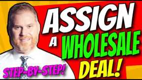 Assigning A Real Estate Contract | Step-By-Step Breakdown with Real Estate Lawyer