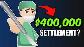 Will Surgery Get You a Big Settlement?