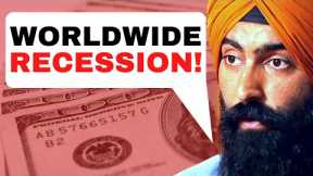 ONE THIRD Of The World Will Enter A Recession THIS YEAR