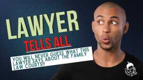 Family Law Attorney TELLS ALL!