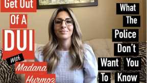 GET OUT OF A DUI. What the Police Don't Want you to Know in 2022!