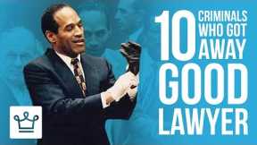 10 Criminals Who Got Away Because They Had A Good Lawyer
