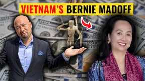 Vietnam’s Financial System about to COLLAPSE?! (GIANT FRAUD!)