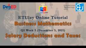 Salary Deductions and Taxes || Business Mathematics || Quarter 2/4 Week 3