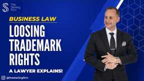 HOW ARE TRADEMARK RIGHTS LOST? | LAWYER EXPLAINS | #LAWFIRM #TRADEMARK