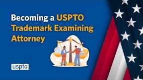 Become a Trademark Examining Attorney Webinar