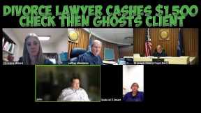 LAWYER SUED BY CLIENT! Takes $1,500 Retainer Then GHOSTS Her!