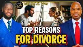 Attorney Names TOP REASONS FOR DIVORCE! with @TheLeadAttorney