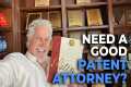 Getting a Patent Attorney You Trust: